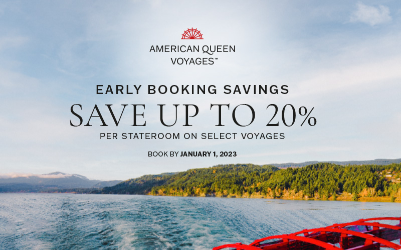 Early Booking Bonus with American Queen Voyages