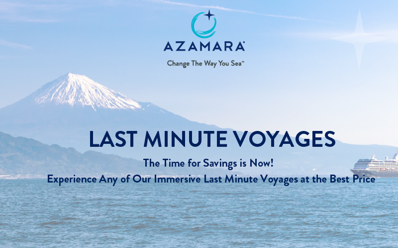 Last-Minute Voyages Best Price Rates Starting at $999* exclusive with Azamara