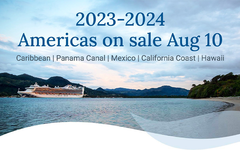 New 2023-2024 cruises to the Caribbean, Mexico, California Coast, Hawaii and Canada, and New England Princess