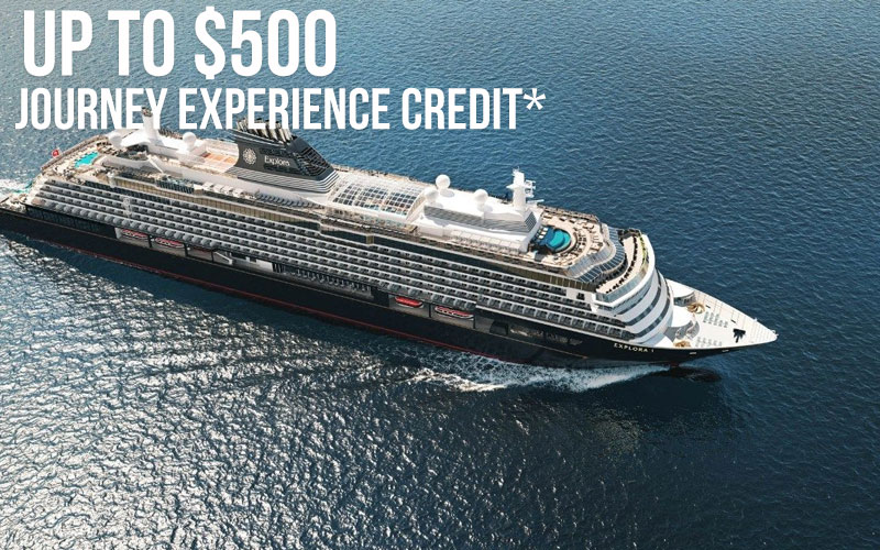 You are eligible for an exclusive up to $500 Journey Experience credit with Explora Journeys
