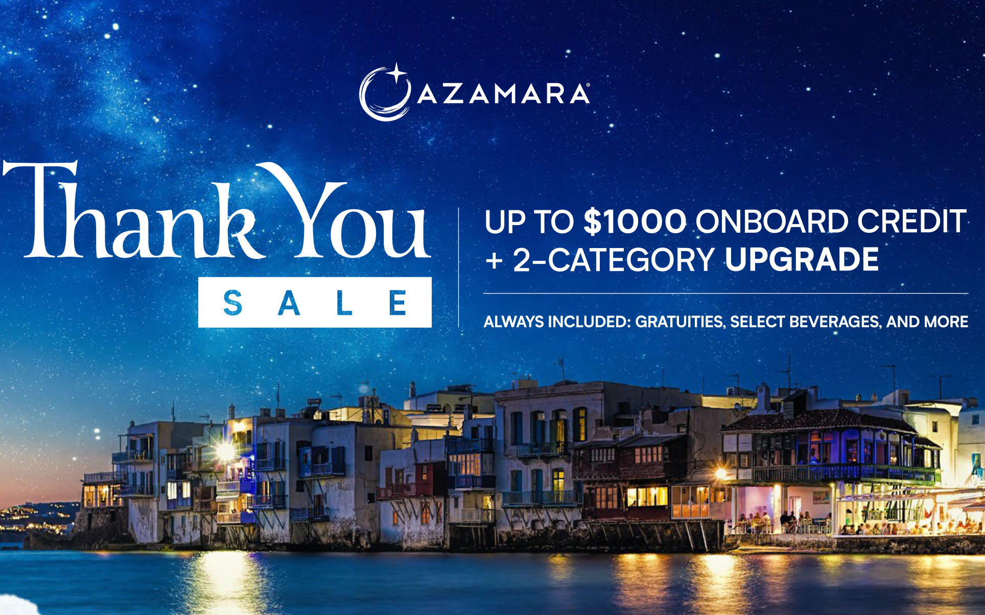 Azamara Thank You Sale - Up to $1,000 Onboard Credit + 2-Category Upgrade