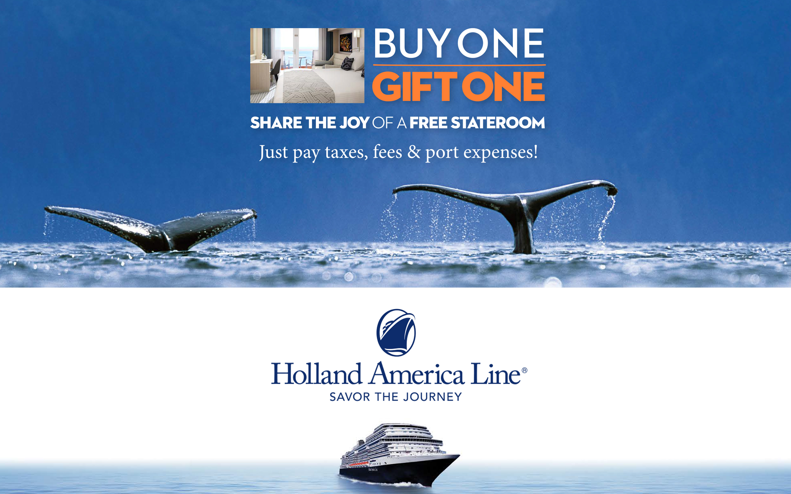 Luxury Cruise Connections Buy One Gift One with Holland America