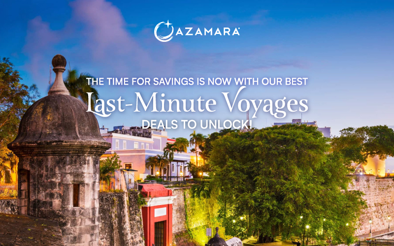 Call NOW to unlock last-minute Azamara voyages at the best price!