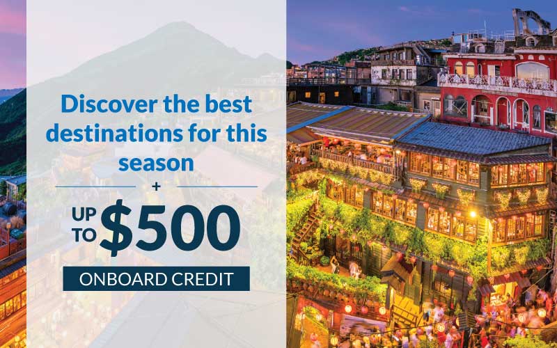 Discover the best destinations for this season plus up to $500 Onboard Credit with Seabourn