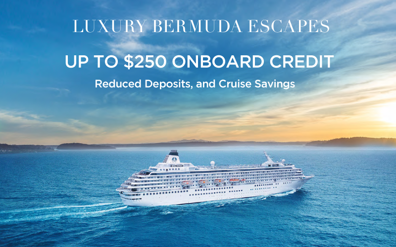Enjoy up to $250 Shipboard Credit, Reduced Deposits plus Book Now Savings