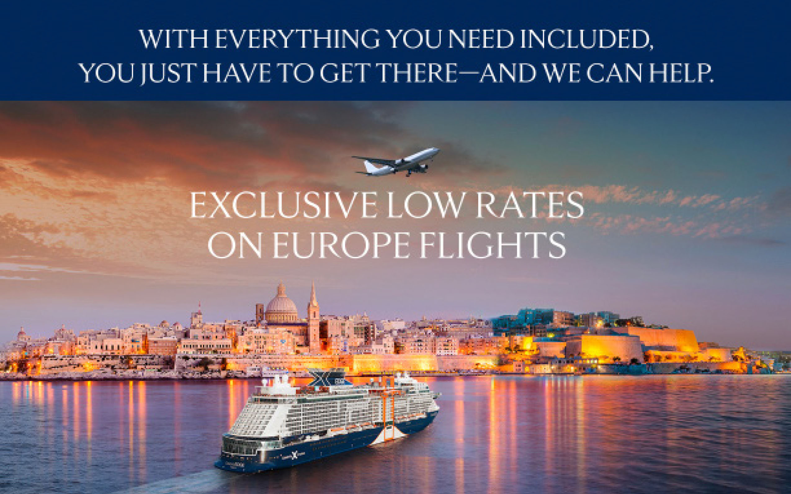 Exclusive Low Rates on Europe Flights with Celebrity Cruises