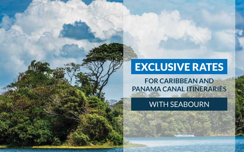 Exclusive Rates for Caribbean and Panama Canal Itineraries with Seabourn.