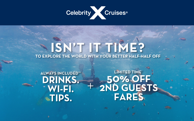Explore the World with Celebrity and receive exclusive 50% off 2nd guest + Drinks + WiFi + more!