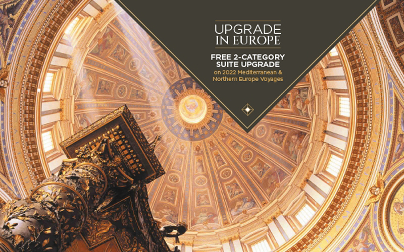 FREE 2-Category Suite Upgrade on 2022 Mediterranean and Northern Europe voyages, Reduced Deposits plus Up to $700 shipboard credit