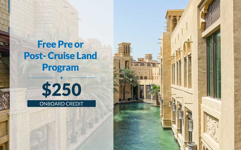 Free Pre or Post- Cruise Land Program plus up to $250 Onboard Credit with Regent Seven Seas