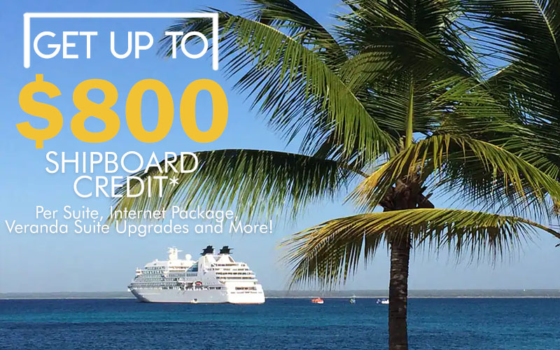 Get Up to $800 Shipboard Credit* Per Suite, Internet Package, Veranda Suite Upgrades and More! Book now for best availability