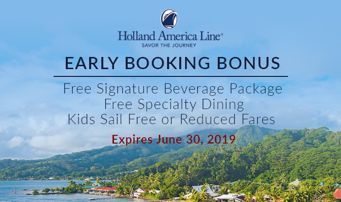 Holland America Line - Booking Early Bonus