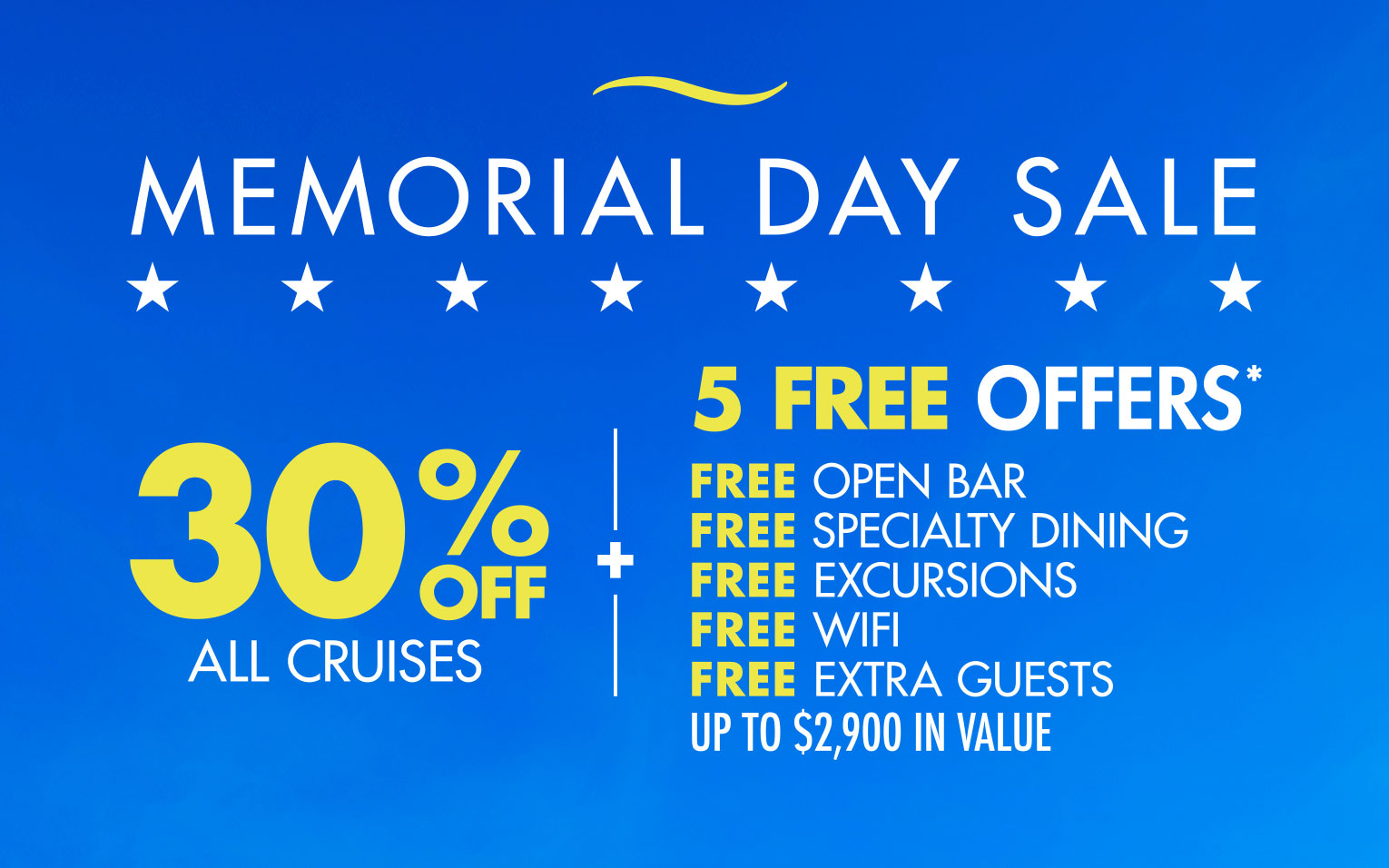 Memorial Day Sale - Get 30% OFF + 5 FREE at Sea Offers