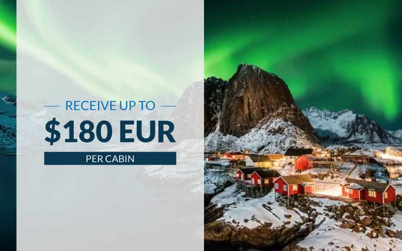 Receive up to $180 EUR per cabin with Hurtigruten