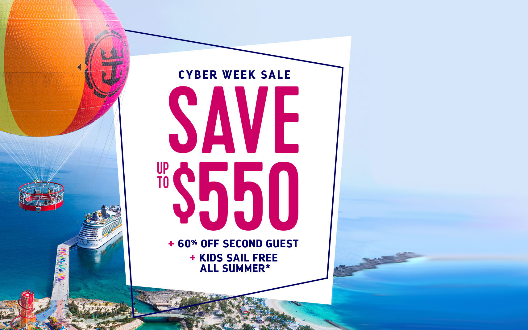 Royal Caribbean - Cyber Week Sales Save up to $550 + 60% OFF Second Guest + Kids Sail Free*