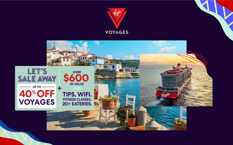 Sale Away 40% off epic getaways + up to $400 onboard credit with Virgin Voyages