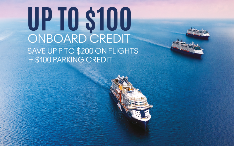 Up to $100 onboard Credit, Save up to $200 on flights plus Always Included