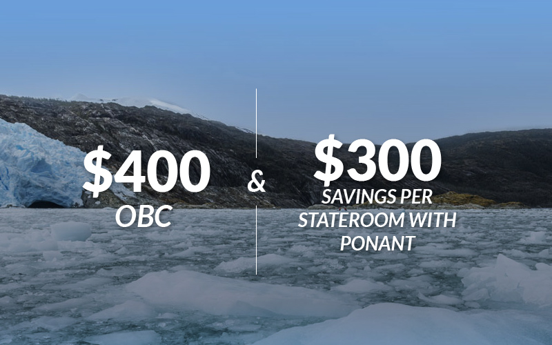 Up to $400 Onboard credit and $300 savings per Stateroom with Ponant