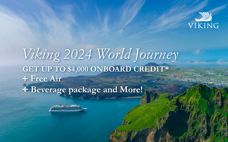 Viking 2024 World Cruise - Get FREE Air, up to $4,000 onboard credit*, up to $4,000 shore excursion, and much more!