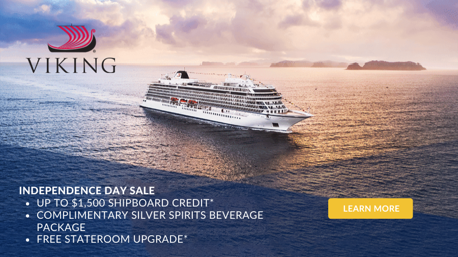Viking Independence Day Sale Up to $1,500 Shipboard Credit*  Complimentary Silver Spirits Beverage Package  FREE Stateroom Upgrade*
